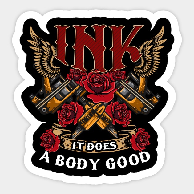 Cute & Funny Ink It Does A Body Good Tattoo Inked Sticker by theperfectpresents